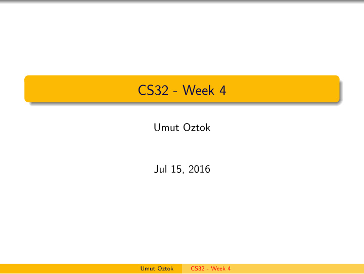 cs32 week 4