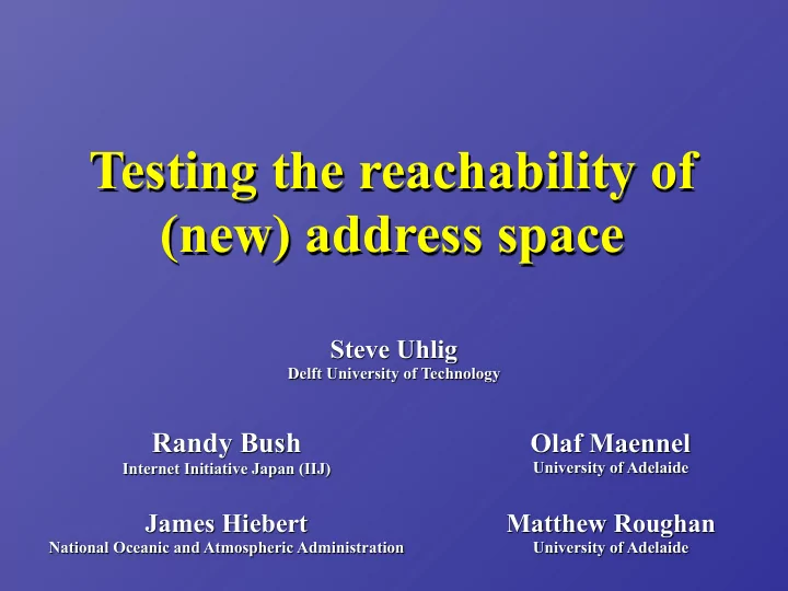 testing the reachability of new address space