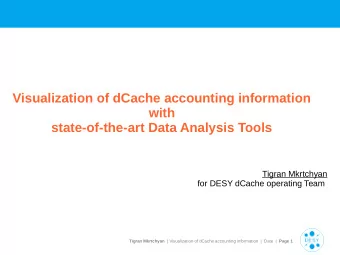 Visualization of dCache accounting information  with  state-of-the-art Data Analysis Tools  Tigran