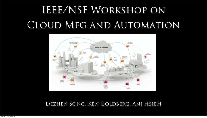 ieee nsf workshop on cloud mfg and automation