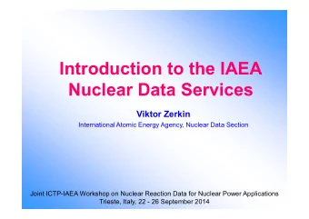 Introduction to the IAEA  Nuclear Data Services  Viktor Zerkin  International Atomic Energy Agency,