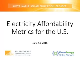 Electricity Affordability  Metrics for the U.S.  June 14, 2018  Housekeeping  Join audio: