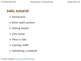 Julia tutorial  Introduction  Some useful pointers  Getting started  Julia syntax