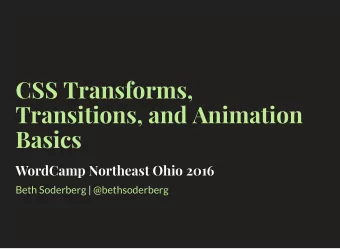CSS Transforms,  Transitions, and Animation  Basics  WordCamp Northeast Ohio 2016  Beth Soderberg