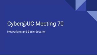 Cyber@UC Meeting 70  Networking and Basic Security  If Youre New!   Join our Slack: