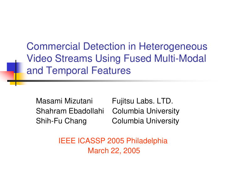commercial detection in heterogeneous video streams using