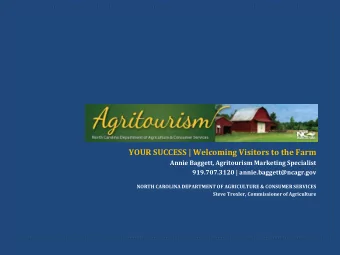 YOUR SUCCESS | Welcoming Visitors to the Farm  Annie Baggett, Agritourism Marketing Specialist