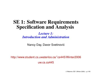 SE 1: Software Requirements  Specification and Analysis  Lecture 1:  Introduction and