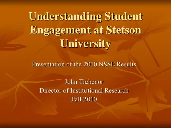 Understanding Student  Understanding Student  Engagement at Stetson  Engagement at Stetson