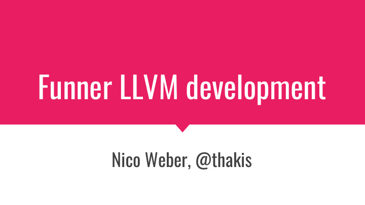 funner llvm development