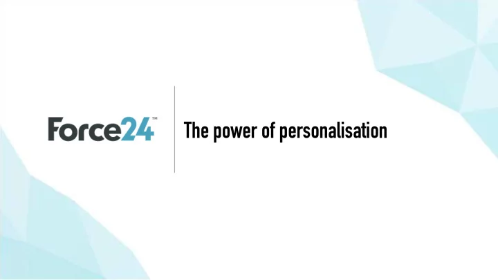 the new battleground the power of personalisation james