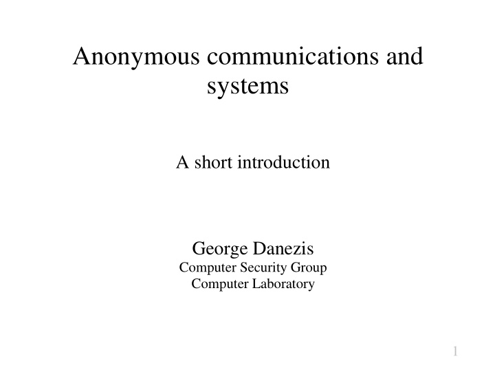 anonymous communications and systems