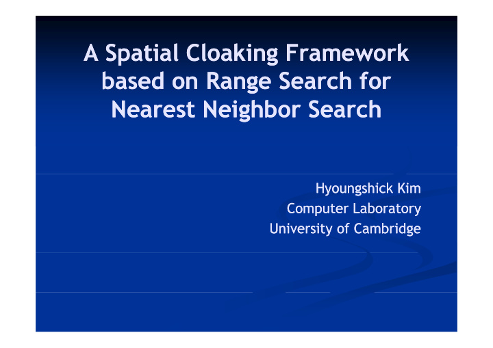 a spatial cloaking framework a spatial cloaking framework