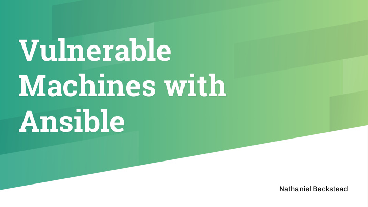 vulnerable machines with ansible