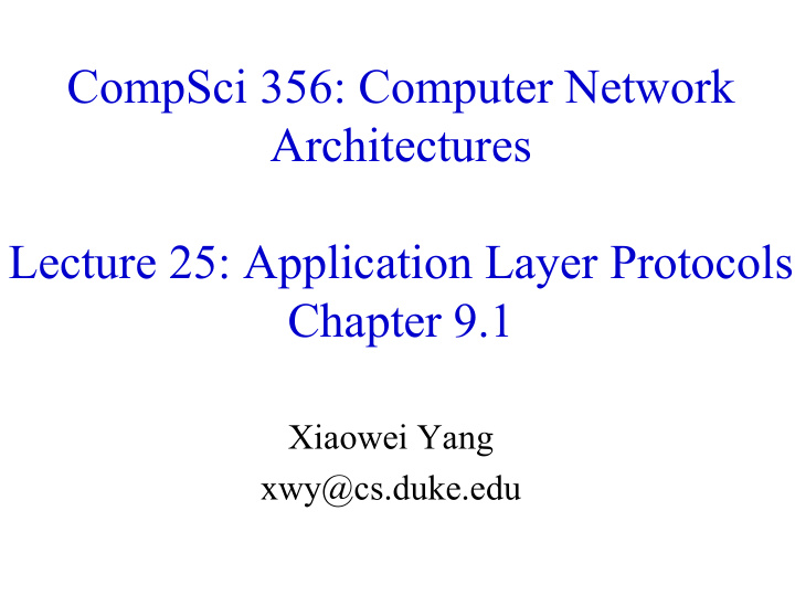 compsci 356 computer network architectures lecture 25