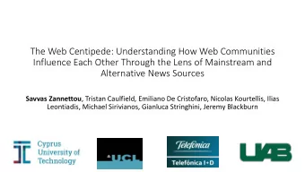 The Web Centipede: Understanding How Web Communities  Influence Each Other Through the Lens of