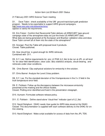 Action Item List 20 March 2001 Status  21 February 2001 AIRS Science Team meeting  D1.  Dave Tobin: