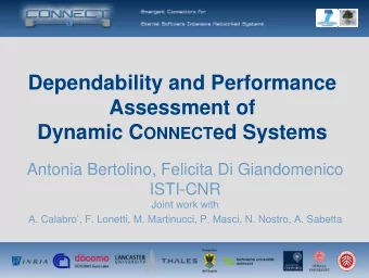 Dependability and Performance  Assessment of Dynamic C ONNECT ed Systems  Antonia Bertolino,