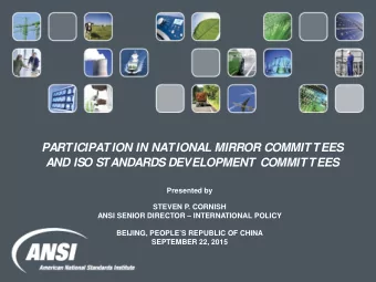 PARTICIPATION IN NATIONAL MIRROR COMMITTEES AND ISO STANDARDS DEVELOPMENT COMMITTEES  Presented by