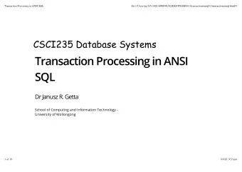 Transaction Processing in ANSI  SQL  Dr Janusz R. Getta  School of Computing and Information