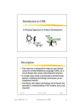 Introduction to UML  A Practical Approach to Product Development  Description  This seminar is