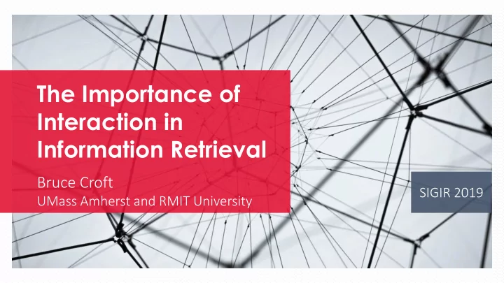 the importance of interaction in information retrieval