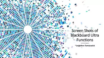 Scr  creen S  Shots  ts o  of  Black  ckboard Ul  Ultr  tra  Functions  ~LeighAnn Tomaswick  Ultra