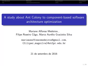 A study about Ant Colony to component-based software  architecture optimization  Mariane Affonso