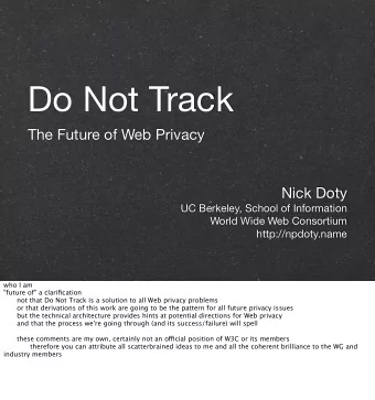 Do Not Track  The Future of Web Privacy  Nick Doty  UC Berkeley, School of Information  World Wide