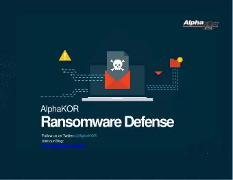 RansomwareDefense Follow us on Twitter : @AlphaKOR  Visit our Blog:  www.AlphaKOR.com/blog  The