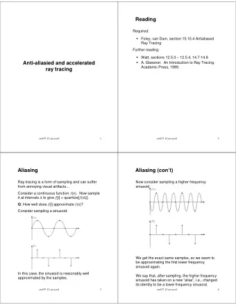Reading  Required:  Foley, van Dam, section 15.10.4 Antialiased  Ray Tracing  Further reading: