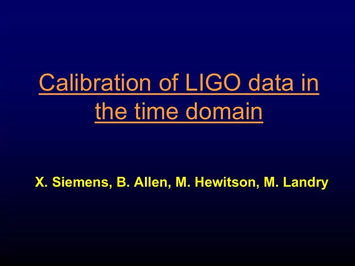 calibration of ligo data in the time domain