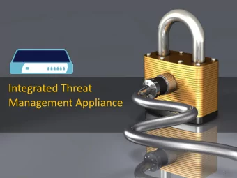 Integrated Threat  Management Appliance  1  http://www.youtube.com/watch?v=F  7pYHN9iC9I  2  3