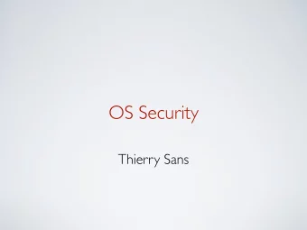 OS Security  Thierry Sans  Security is a wide topic  CSCD27 Computer and Network Security covers
