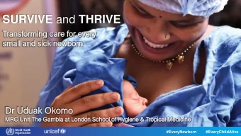 SURVIVE and THRIVE  #EveryNewborn  #EveryChildAlive  #EveryNewborn  #EveryChildAlive  CHAPTER 2.
