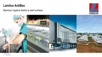 Lamilux AntiBac  Maximum hygiene thanks to steril surfaces  Introdcution  Initial situation
