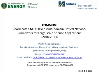COMMON:  Coordinated Multi-layer Multi-domain Optical Network  Framework for Large-scale Science