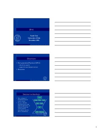 IPv6  Tarik Cicic  University of Oslo  December 2001  Overview   New generation IP protocol