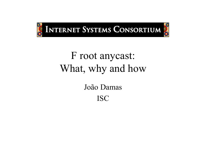 f root anycast what why and how
