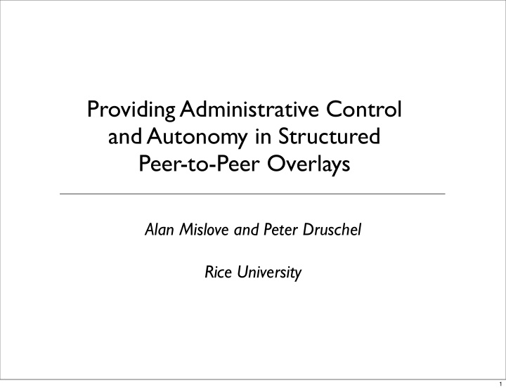 providing administrative control and autonomy in