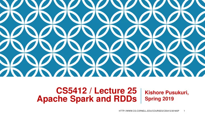 cs5412 lecture 25