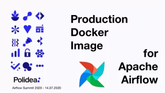 Production  Docker  Image  for  Apache  Airflow  Airflow Summit 2020 - 14.07.2020  Production