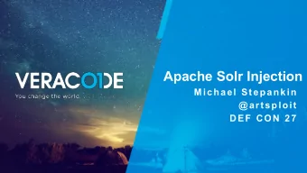 Apache Solr Injection  Michael Stepankin  @artsploit  DEF CON 27  @whoami  Michael Stepankin
