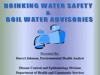 Presented By:  Darryl Johnson, Environmental Health Analyst  Disease Control and Epidemiology