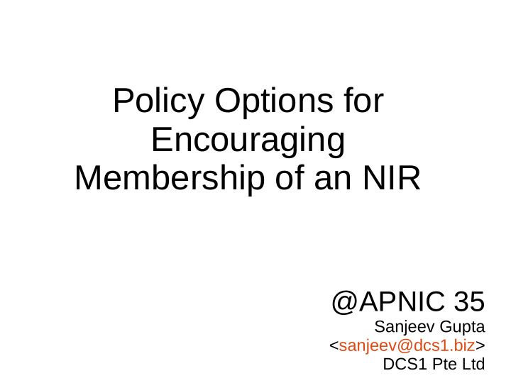 policy options for encouraging membership of an nir
