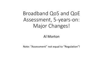 Assessment, 5-years-on:  Major Changes!  Al Morton  Note: Assessment not equal to