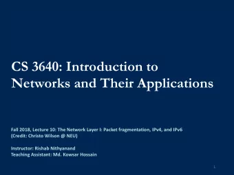 CS 3640: Introduction to  Networks and Their Applications  Fall 2018, Lecture 10: The Network Layer