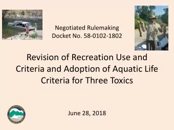 Revision of Recreation Use and  Criteria and Adoption of Aquatic Life  Criteria for Three Toxics