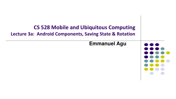 cs 528 mobile and ubiquitous computing