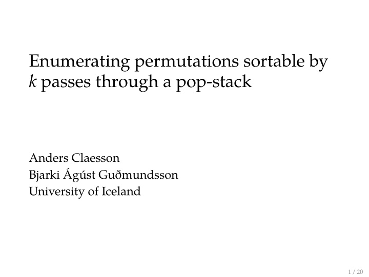 enumerating permutations sortable by k passes through a